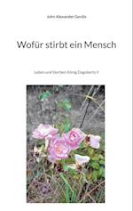 Wofür stirbt ein Mensch