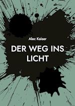 Der Weg ins Licht