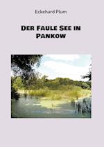 Der Faule See in Pankow