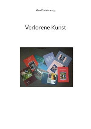 Verlorene Kunst