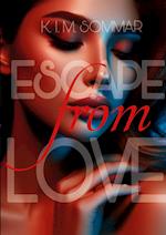 Escape from Love