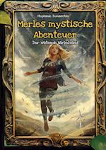 Merles mystische Abenteuer