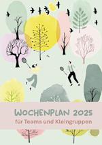 Wochenplan 2025 für Teams und Kleingruppen