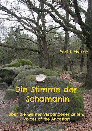 Die Stimme der Schamanin