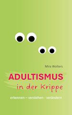 Adultismus in der Krippe