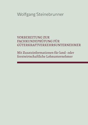 Vorbereitung zur Fachkundeprüfung für Güterkraftverkehrsunternehmer