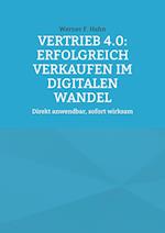 Vertrieb 4.0: Erfolgreich verkaufen im digitalen Wandel