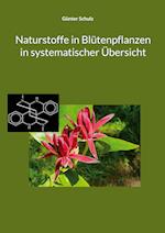 Naturstoffe in Blütenpflanzen in systematischer Übersicht