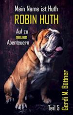 Mein Name ist Huth, Robin Huth