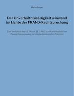 Der Unverhältnismäßigkeitseinwand im Lichte der FRAND-Rechtsprechung