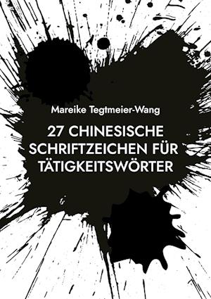 27 chinesische Schriftzeichen für Tätigkeitswörter