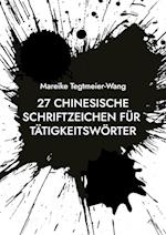 27 chinesische Schriftzeichen für Tätigkeitswörter