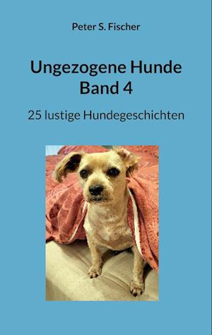 Ungezogene Hunde Band 4