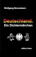 Deutschland. Ein Dichtermärchen