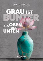 Grau ist bunter als oben und unten