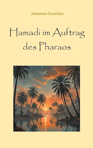 Hamadi im Auftrag des Pharaos