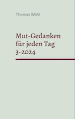 Mut-Gedanken für jeden Tag 3-2024