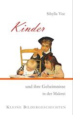 Kinder und ihre Geheimnisse in der Malerei