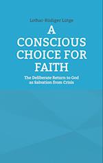 A Conscious Choice for Faith