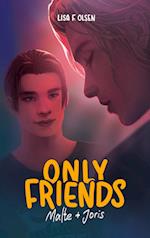 Only Friends - Malte & Joris