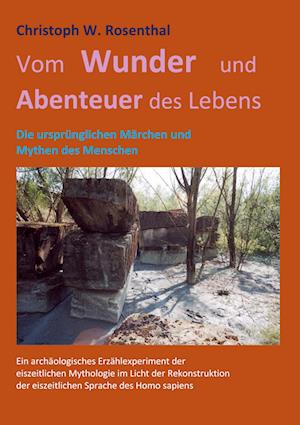 Vom Wunder und Abenteuer des Lebens