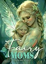 Fairy Moms Coloring Book for Adults