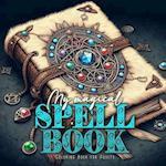 My magical Spell Book Coloring Book for Adults