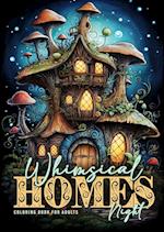 Whimsical Homes NIght Coloring Book for Adults