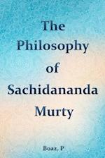 The philosophy of  Satchidananda Murty