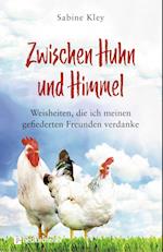 Zwischen Huhn und Himmel