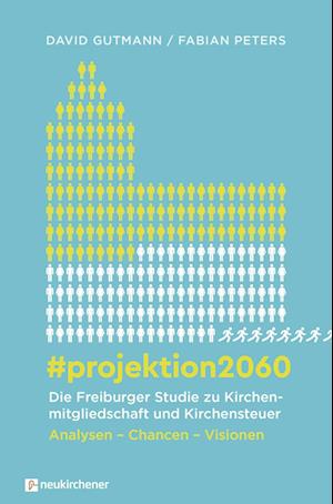 #projektion2060 - Die Freiburger Studie zu Kirchenmitgliedschaft und Kirchensteuer