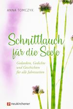 Schnittlauch für die Seele