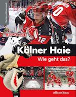 Kölner Haie - Wie geht das?