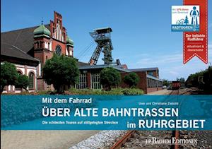 Mit dem Fahrrad über alte Bahntrassen im Ruhrgebiet