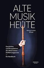 Alte Musik heute