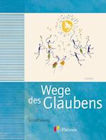 Wege des Glaubens 7/8 - Neuausgabe der Grundfassung