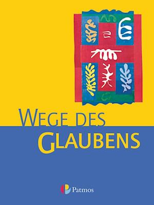 Religion Sekundarstufe I. Wege des Glaubens 7/8