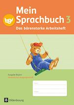 Mein Sprachbuch 3. Jahrgangsstufe. Das bärenstarke Arbeitsheft. Ausgabe Bayern