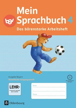 Mein Sprachbuch 4. Jahrgangsstufe. Das bärenstarke Arbeitsheft. Ausgabe Bayern