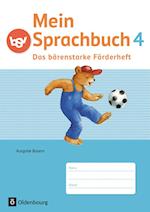 Mein Sprachbuch 4. Jahrgangsstufe - Das bärenstarke Förderheft. Ausgabe Bayern