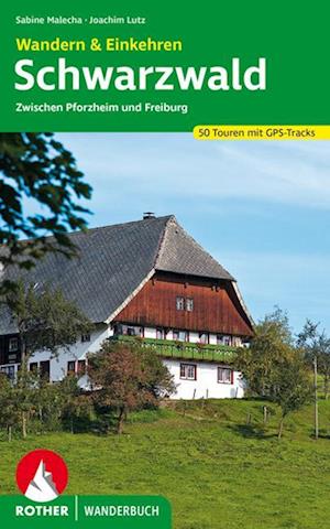 Schwarzwald - Wandern & Einkehren