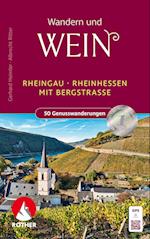 Wandern und Wein - Rheingau - Rheinhessen mit Bergstraße.