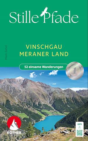 Stille Pfade Vinschgau - Meraner Land