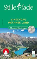 Stille Pfade Vinschgau - Meraner Land