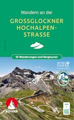 Wandern an der Großglockner Hochalpenstraße