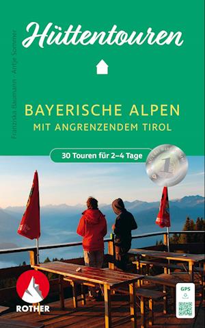 Hüttentouren Bayerische Alpen mit angrenzendem Tirol