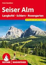 Seiser Alm - mit Langkofel, Schlern und Rosengarten