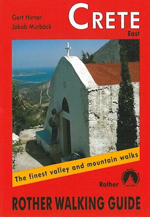 Crete East: The finest valley and mountain walks, Rother Walking Guide