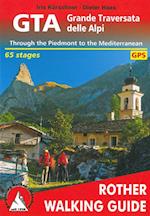 GTA: Grande Traversata delle Alpi:Through the Piedmont to the Mediterranean, Rother Walking Guide