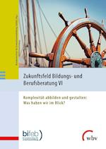 Zukunftsfeld Bildungs- und Berufsberatung VI